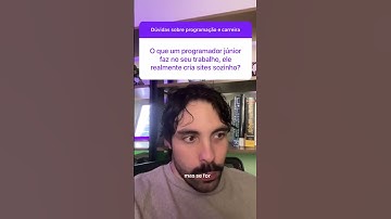O que um PROGRAMADOR JÚNIOR faz no seu TRABALHO, ele realmente cria sites SOZINHO? 🤔
