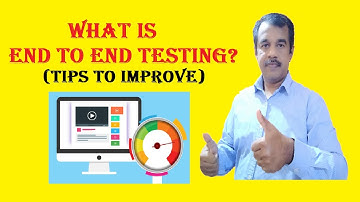 what is end to end testing in software testing | improvement ideas | manual testing | testingshala