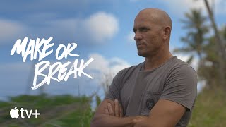 Make or Break — Kelly Slater 