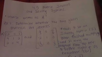 4.5 Matrix Inverses and Solving Systems ex 1