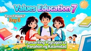 Values Education 7 Term 1 Week 7 Day 3 - MATATAG