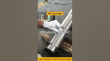 What is Ultrasonic Waves? | #ndt #knowledge | #andt #education #shorts
