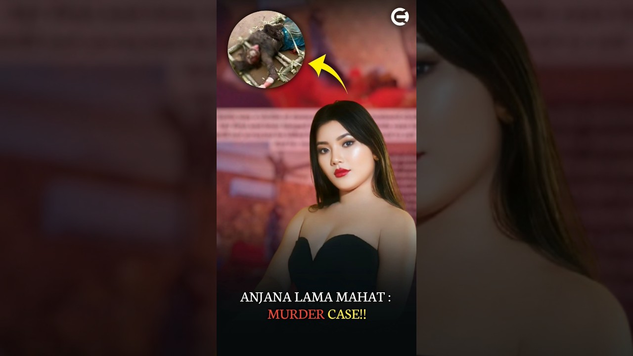 Anjana Lama Mahat : Nepal Murder Case 