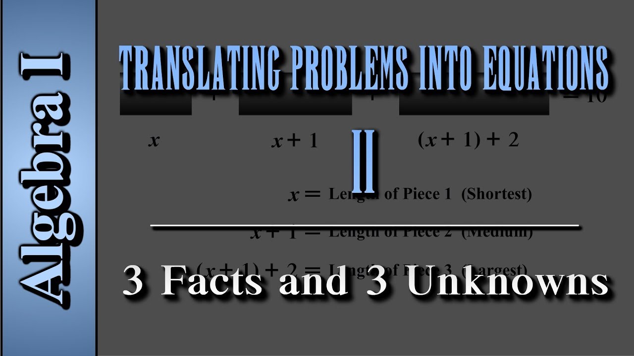 formulate แปลว่า  2022 New  Algebra I: Translating Problems Into Equations (Level 2 of 2) | 3 Facts and 3 Unknowns