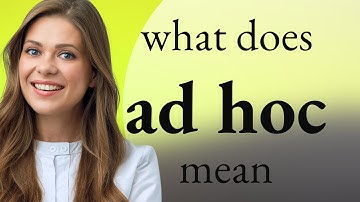 Ad hoc — what is AD HOC definition