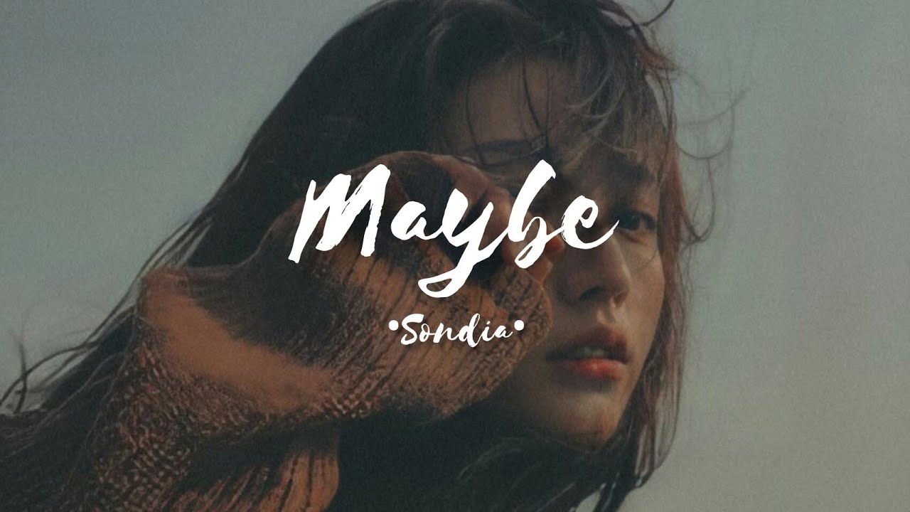 Sondia - 'Maybe' Itaewon Class OST Part. 7 (lyrics)