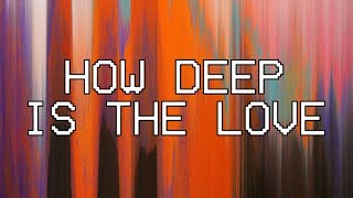 How Deep Is The Love [Audio] - Hillsong Young & Free chords