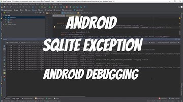 Android Bug Fixes 1 - SQLite Exception Query Bug (Fixed)