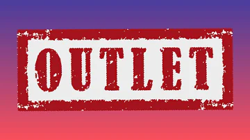 Porque o termo outlet?