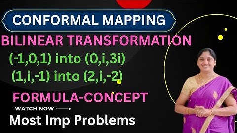 Bilinear Transformation- Formula-Problems-Conformal Mapping -Complex Analysis 