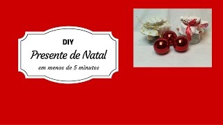 DIY: Como fazer um presente de natal em menos de 5 minutos