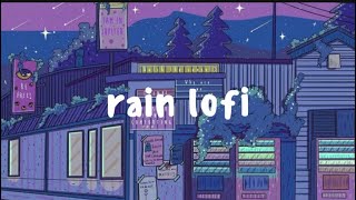 R A I N Y  - lofi music for studying, relaxing, gaming