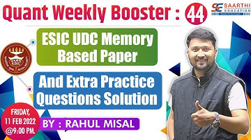 Quant Weekly Booster 44 ( ESIC UDC Memory Based Paper ) By Rahul Misal