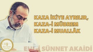 Ebubekir Sifil - Kaza İkiye Ayrılır, Kaza-i Mübrem ve Kaza-i Muallak Resimi