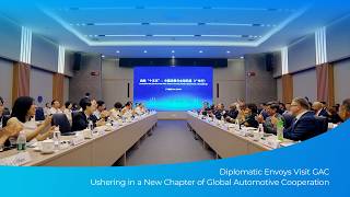 GAC Welcomes Global Ambassadors | Innovation, Mobility & Collaboration