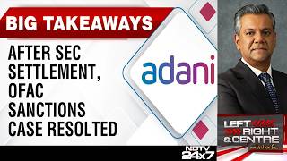 Adani News | Adani Group Settles US Sanctions Case With OFAC, Cites 'Full Cooperation'
