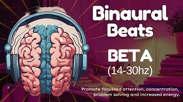 Super Intelligence: Pure 14 Hz Binaural Beats Beta Waves Music for Focus, Memory and Concentration