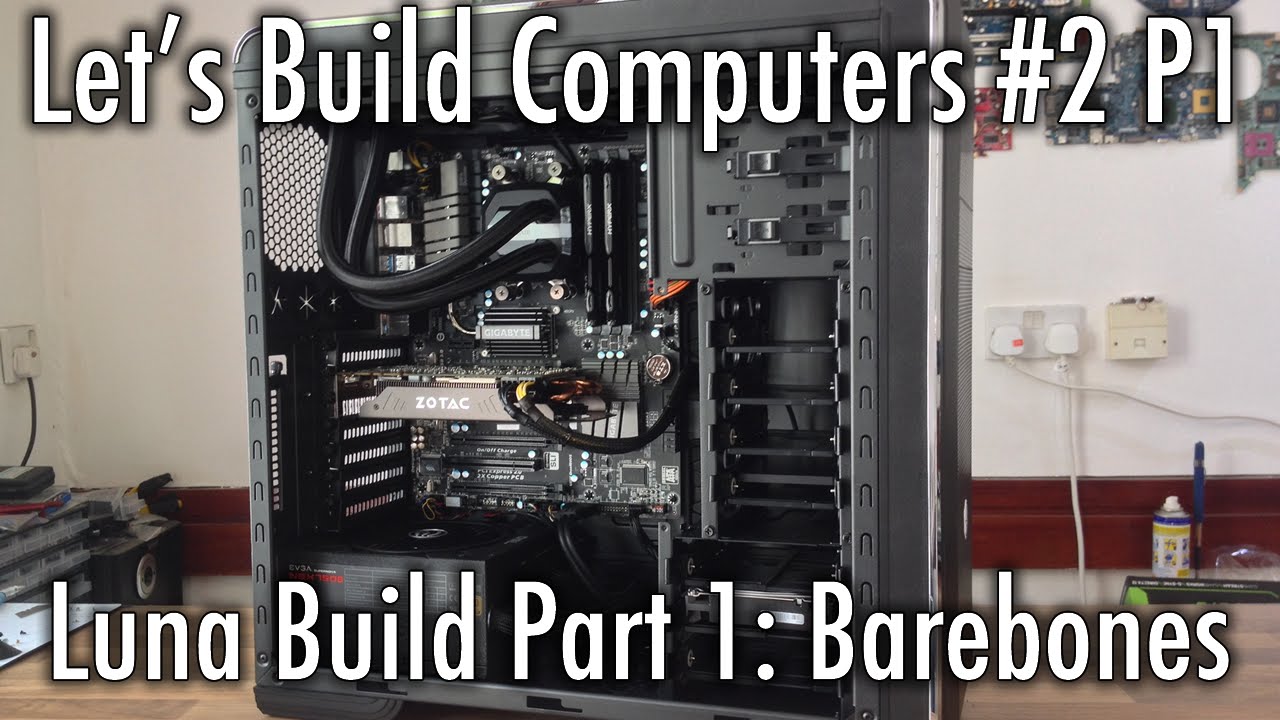 LBC#2 - Luna Build [Part 1] - YouTube