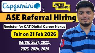 🔥Capgemini ASE Referral & HR Hiring | Blue Yonder & CAT Digital Fair on 21 Feb | Freshers/Exp.