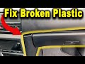 How To Repair Broken Plastic Car Parts