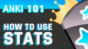 Anki: Stats and How to Use Them