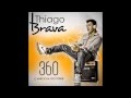 Thiago Brava - 180 180 360