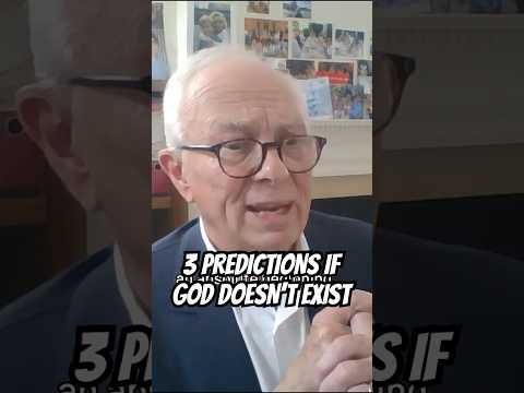 What Would Science Predict if God Didn’t Exist?