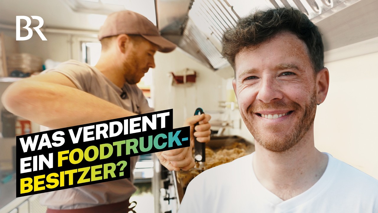 Selbstständig mit Foodtruck: Ein lukratives Geschäft? | Lohnt sich das? | BR