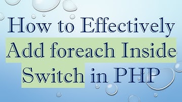How to Effectively Add foreach Inside Switch in PHP