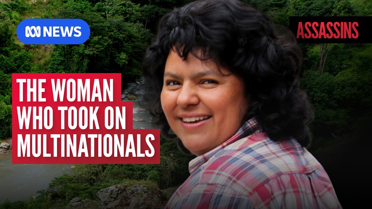 The Honduran woman who took on multinationals | ASSASSINS