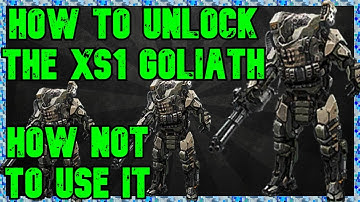 How To Unlock The Xs1 Goliath And Use it WRONG! DON