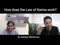 How does the Law of Karma work? By Sandeep Maheshwari