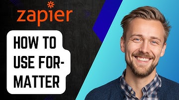 How To Use Formatter By Zapier [2025 Guide]