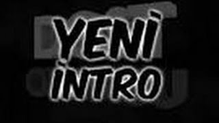 Yeni Efsane İntro
