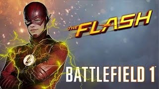 Battlefield 1 glitch THE FLASH CONFIRMED!!!!