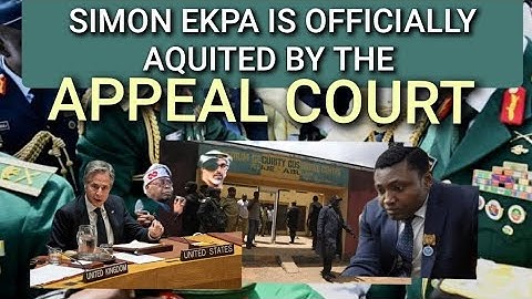 SIMON EKPA IS OFFICIALLY AQUITED BY THE APPEAL COURT JUBILATION BREAKS OUT OVER BÉTRÄYÄL OF JUSTICE