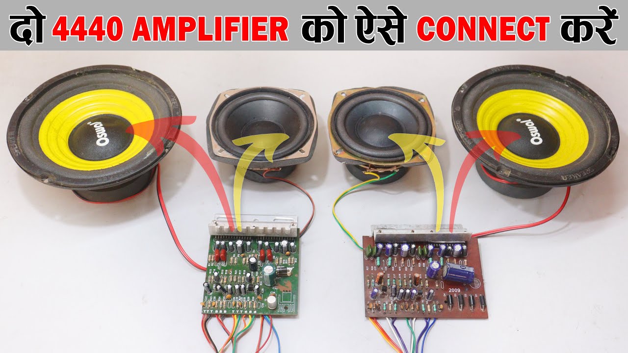 How to Connect two 4440 Amplifier Board in Hindi Er Great YouTube
