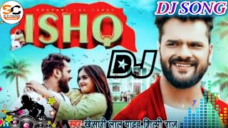 Kame Tu Love Jada Sak Karelu Khesari Lal Yadav Dj Song || Bhojpuri Dj Song 2022 || Dj Gana 2022