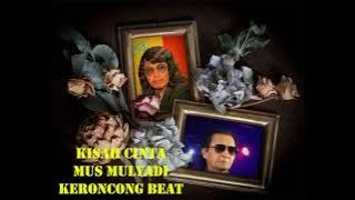 KISAH CINTA Mus Mulyadi Keroncong Beat