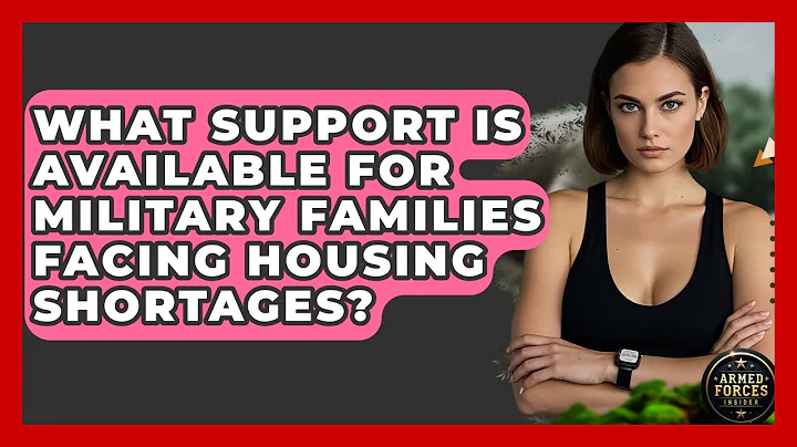 What Support Is Available for Military Families Facing Housing Shortages? - Armed Forces Insider