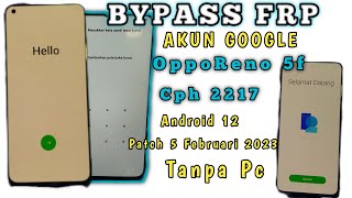 Cara Bypass Frp Oppo Reno 5 F Lupa akun google Android 12 Patch Februari 2023 Tanpa Komputer ‼