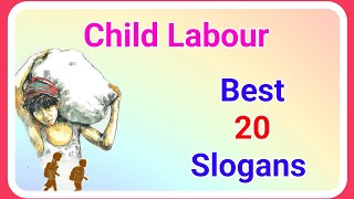 Child Labour Slogans in English world day against child labour slogans ! Ashwin's World