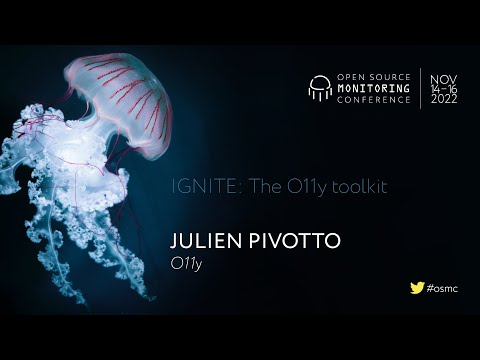 OSMC 2022 | IGNITE: The O11y toolkit by Julien Pivotto @netways