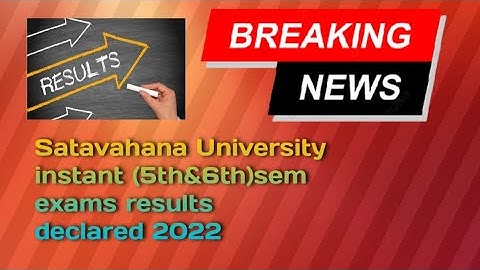 Satavahana University degree instant exams results declared 2022||5th&6th sem results|||