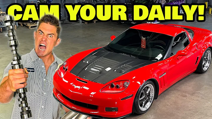 WHY YOU SHOULD CAM YOUR DAILY DRIVER