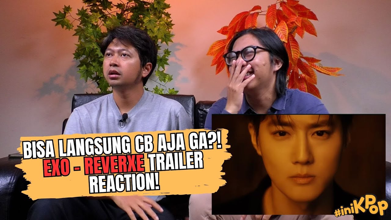 EXO 엑소 'REVERXE' Trailer Reaction