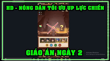 Tân Vương 3Q NGÀY 2 - LÀM GÌ/NHỮNG LƯU Ý TÍNH NĂNG HOẠT ĐỘNG TỐI ƯU NGUYÊN LIỆU - TỐI ƯU UP L.CHIẾN