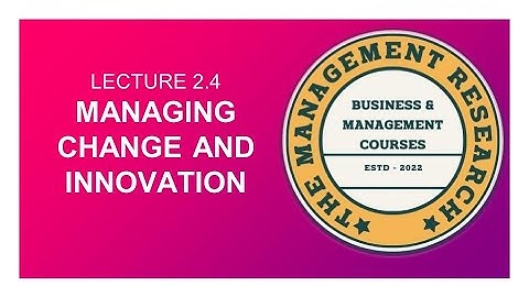Managing Change and Innovation #management