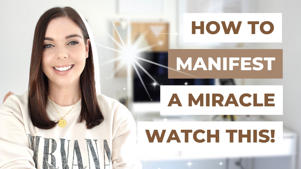 HOW TO MANIFEST A MIRACLE | LAW OF ATTRACTION | Emma Mumford - YouTube