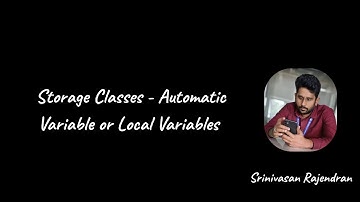 17. Automatic Variables | Storage Classes | C Programming | Srinivasan Rajendran